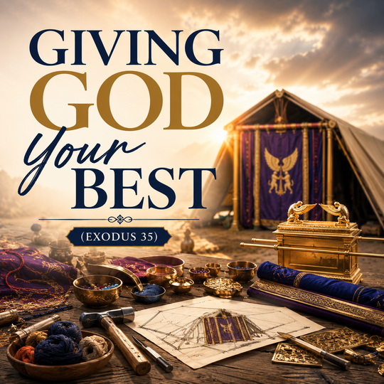 Giving God Your Best