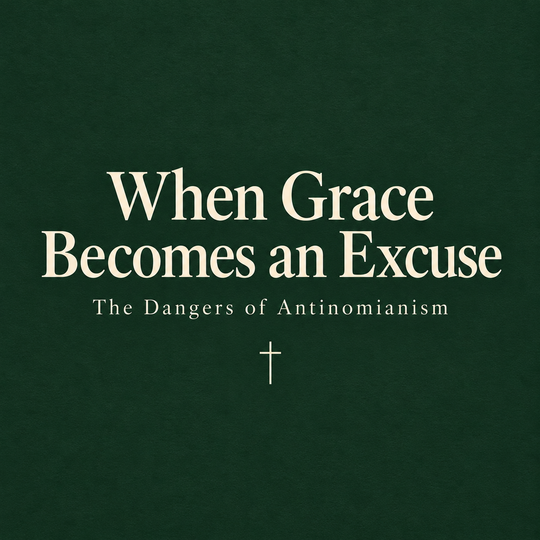 The Danger of Antinomianism or Sloppy Grace.