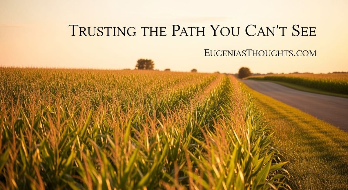 Trusting the Path You Can’t See