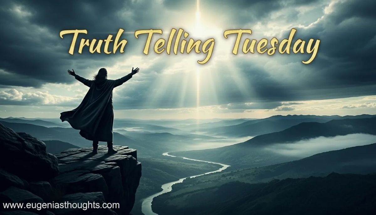 Truth Telling Tuesday: Discernment, Surprises, and Honest Living