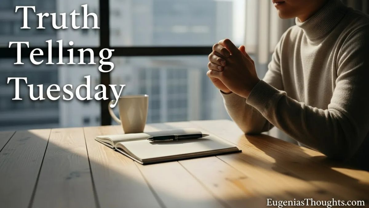 Truth-Telling Tuesday: When “Protection” Was Part of the Plot