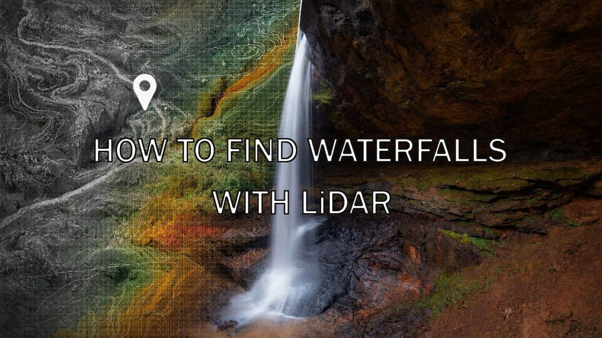 How to Find Waterfalls Using LiDAR