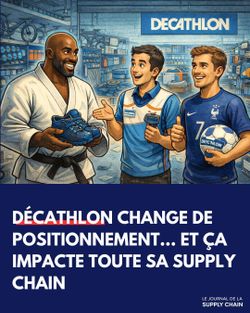 Décathlon change de positionnement ... et ça impacte toute sa supply chain
