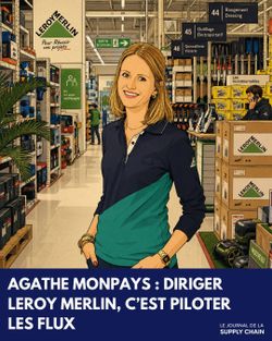 Agathe Monpays : derrière Leroy Merlin, une machine supply chain