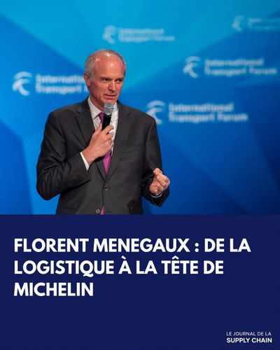 Florent Menegaux: avant Michelin, il dirigeait déjà des entreprises de logistique