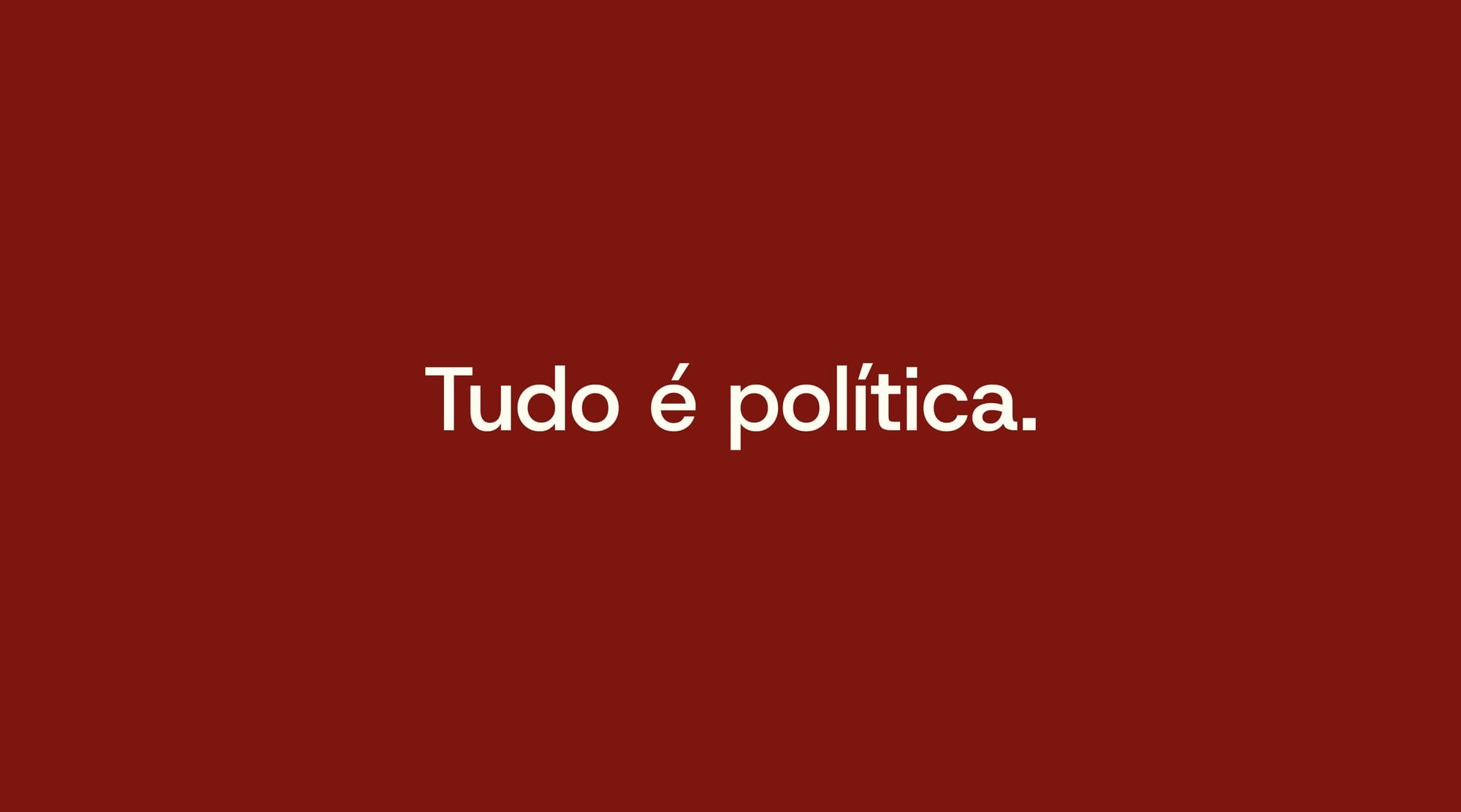 Tudo é política. Inclusive o silêncio.