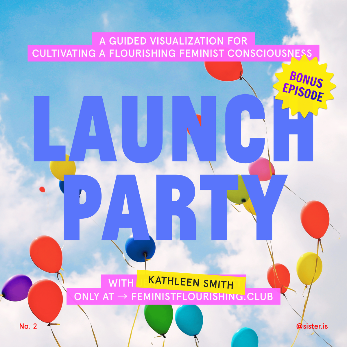 Launch Party with Kathleen Smith 🎈 Special Bonus Episode!