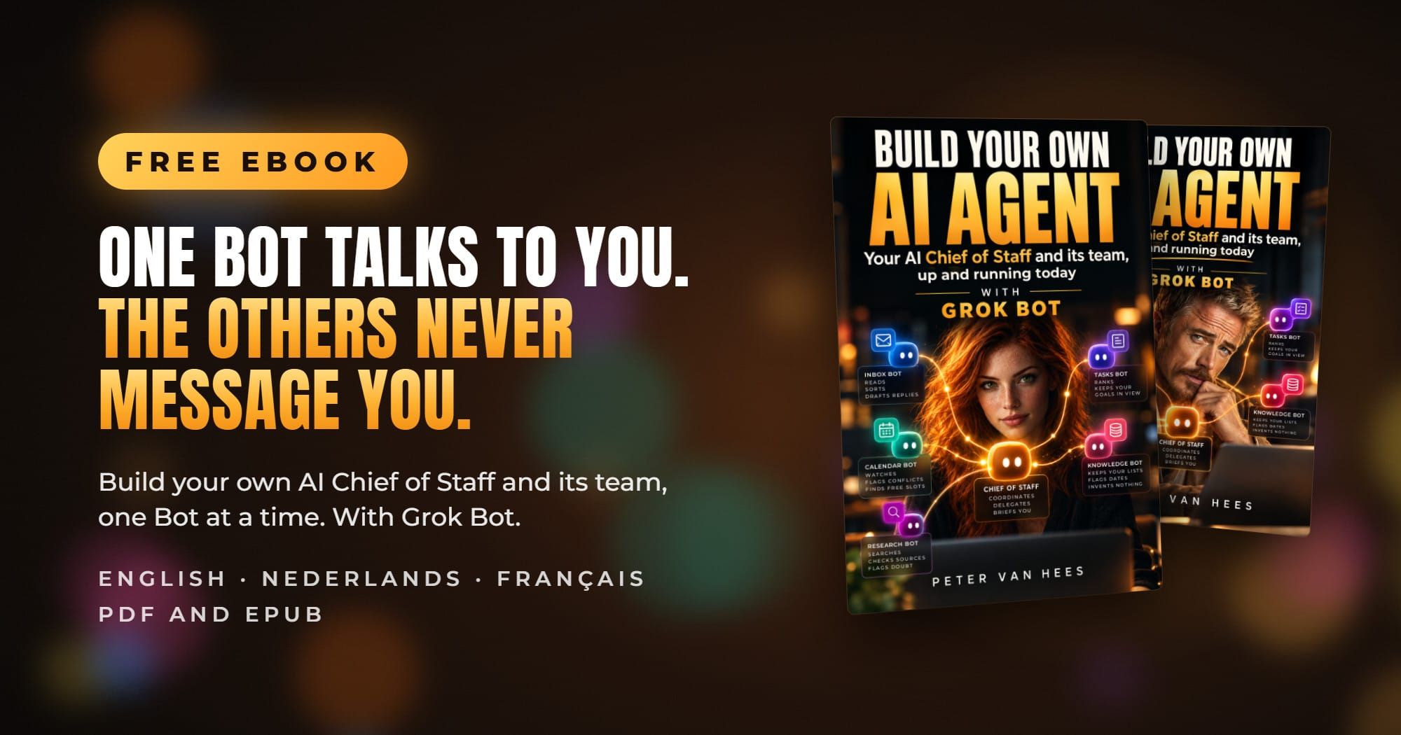 Free ebook: Build Your Own AI Agent, the Saira and Kai editions. One Bot talks to you. The others never message you.