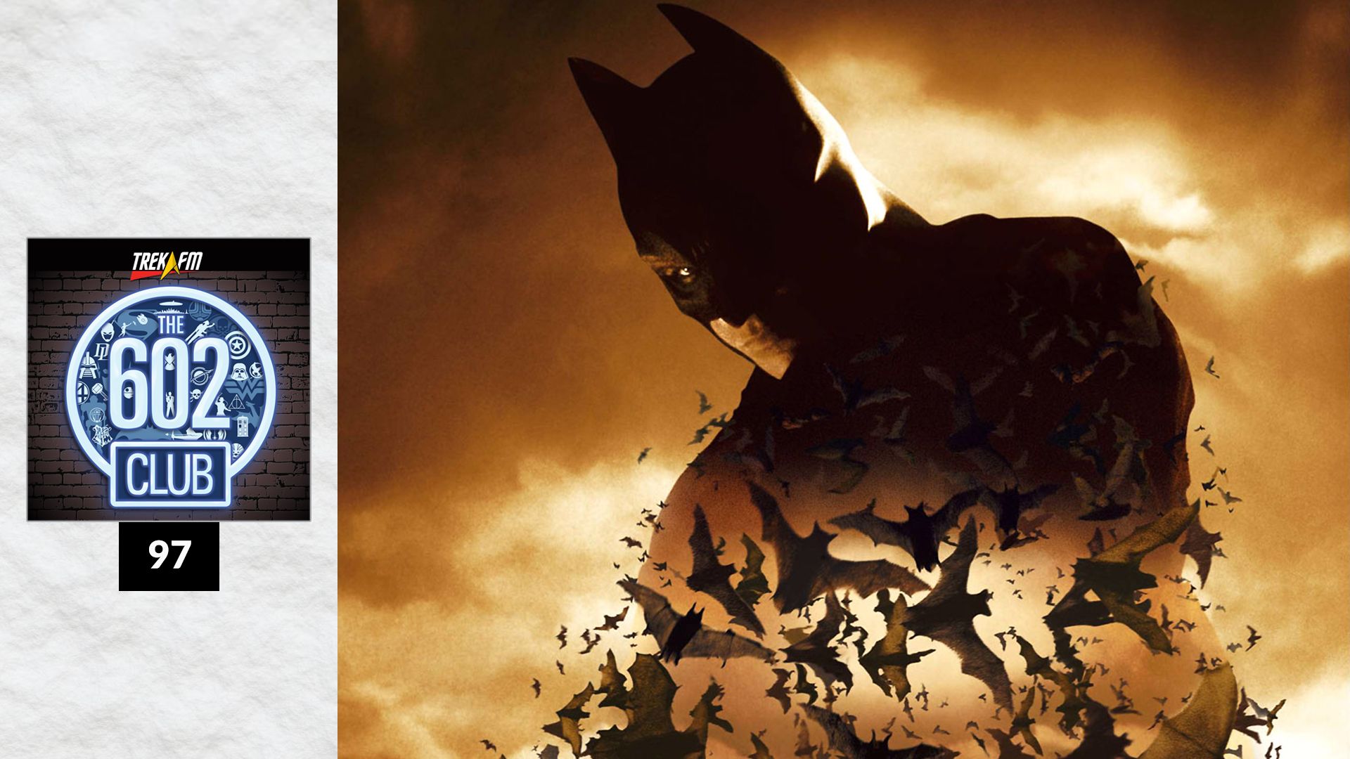 The 602 Club 97: Batman for Real