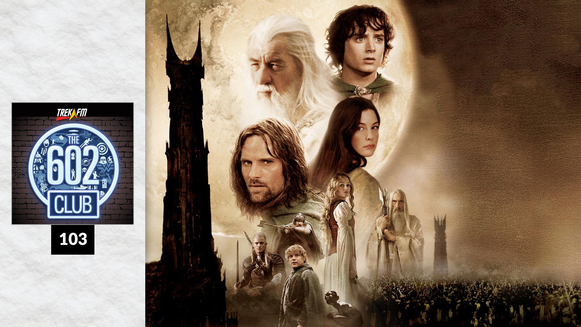 The 602 Club 103: Middle Earth Alamo