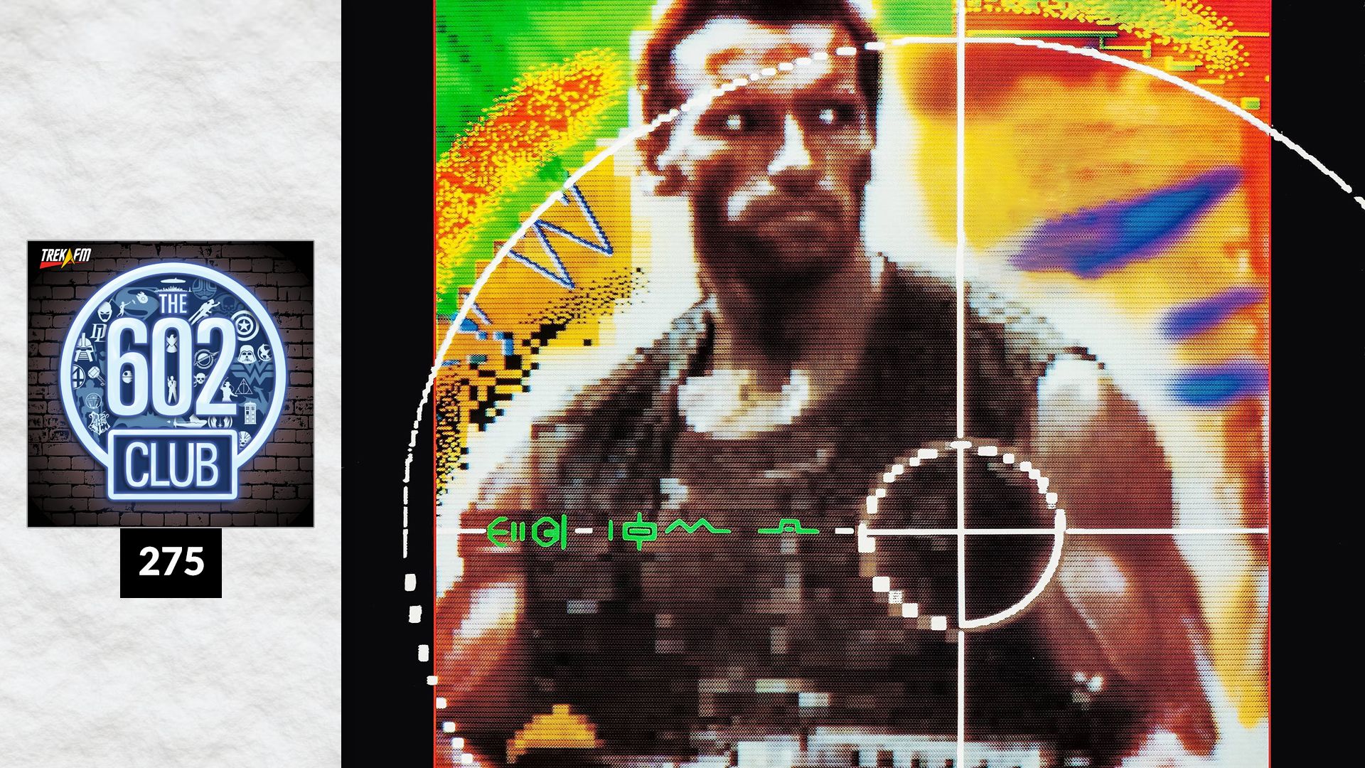 The 602 Club 275: The Bad Batch