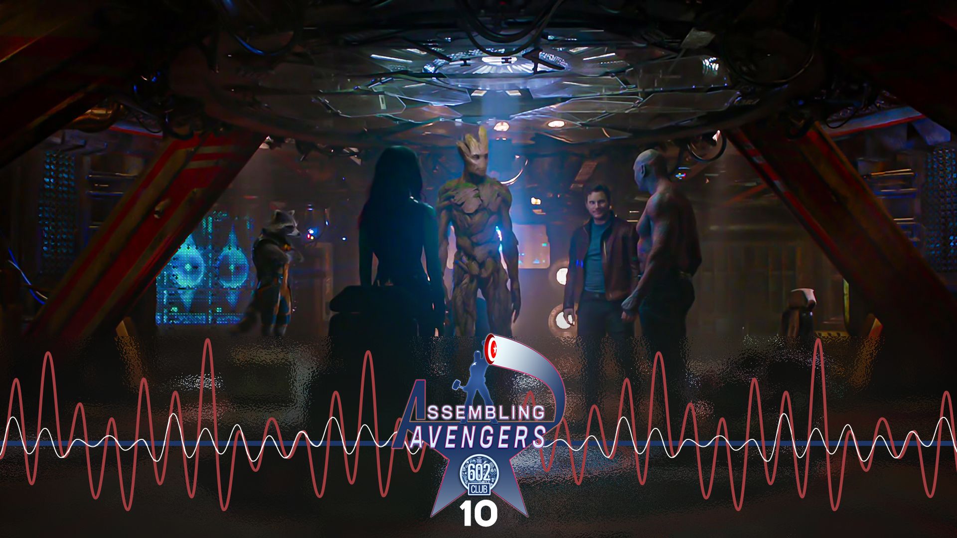 Assembling Avengers 10: Guardians of the Galaxy