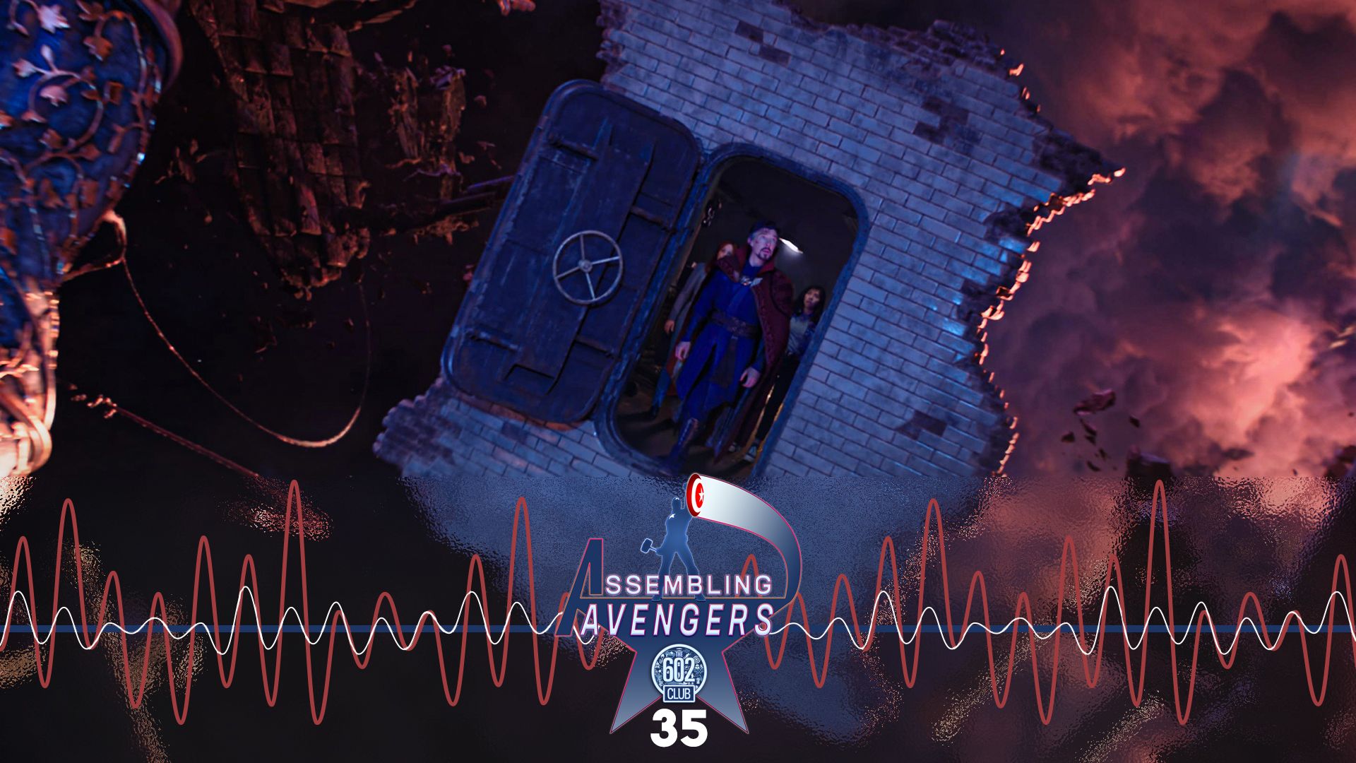 Assembling Avengers 35: Doctor Strange in the Multiverse of Madness