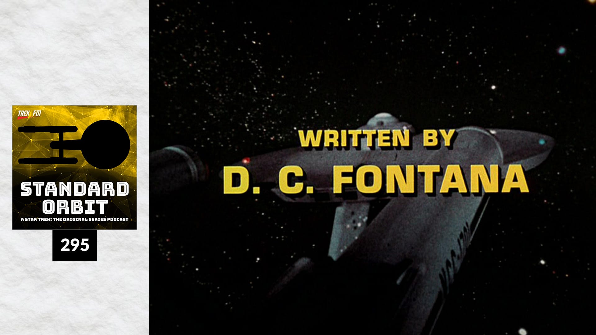 Standard Orbit 295: D.C. Fontana