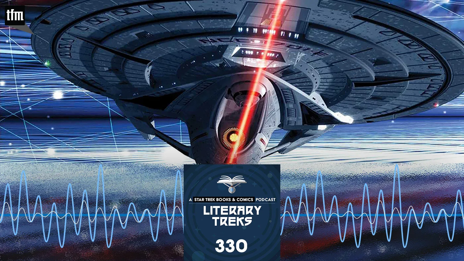 Literary Treks 330: The Universes Are Not Enough
