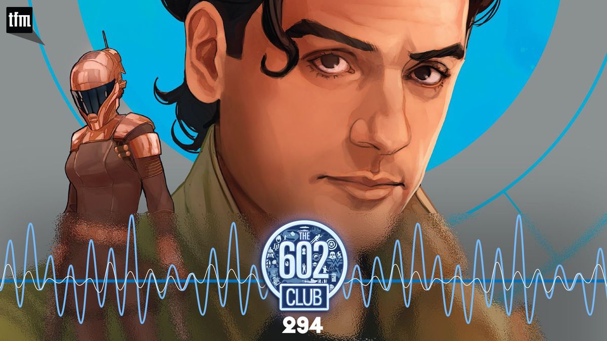 The 602 Club 294: Lawlessness Begets More Lawlessness Post feature image