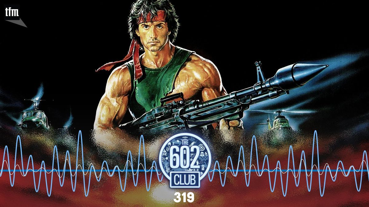 The 602 Club 319: Rambo vs. Everybody Post feature image