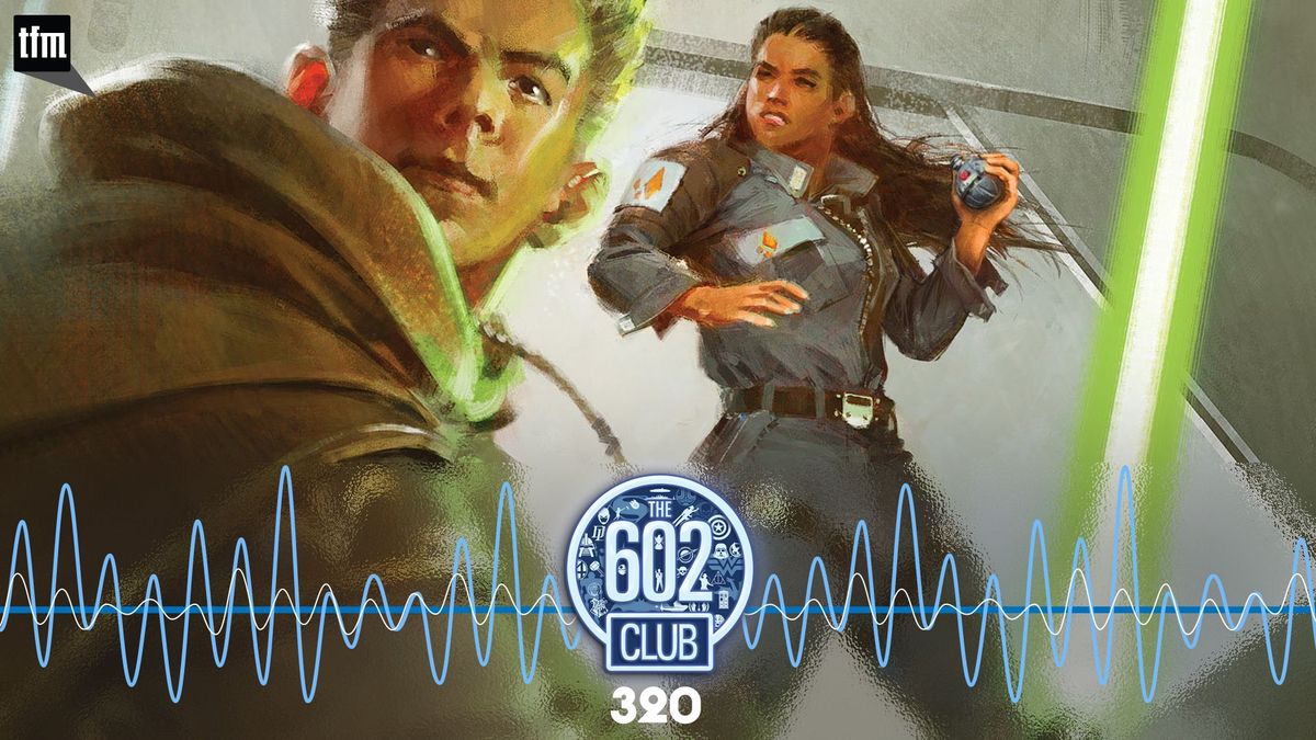 The 602 Club 320: And Now for Something Completely Different Post feature image