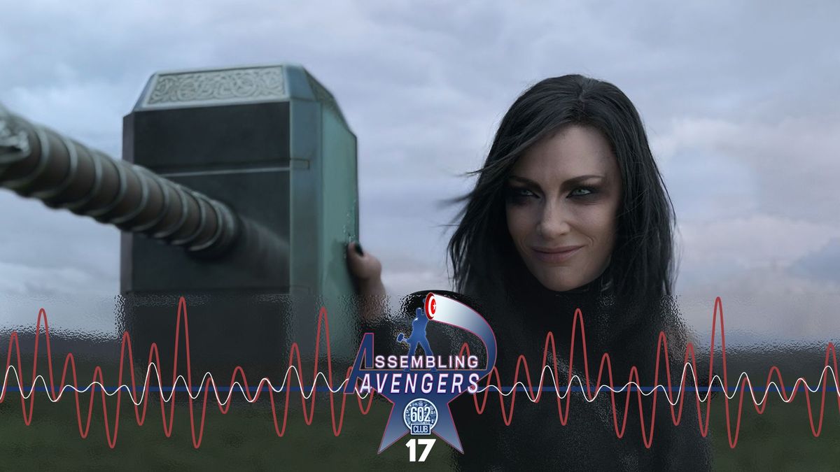 Assembling Avengers 17: Thor: Ragnarok Post feature image