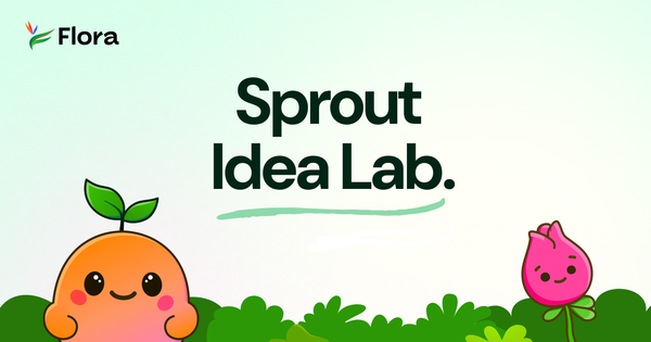 Flora Network Idea Lab, Sprout, and Bud role