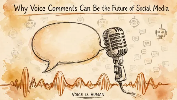 Why Voice Comments Can Be the Future of Social Media