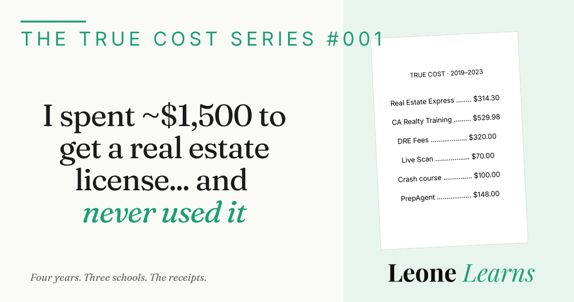I Spent $1500 to Get My Real Estate License... and Never Used It.