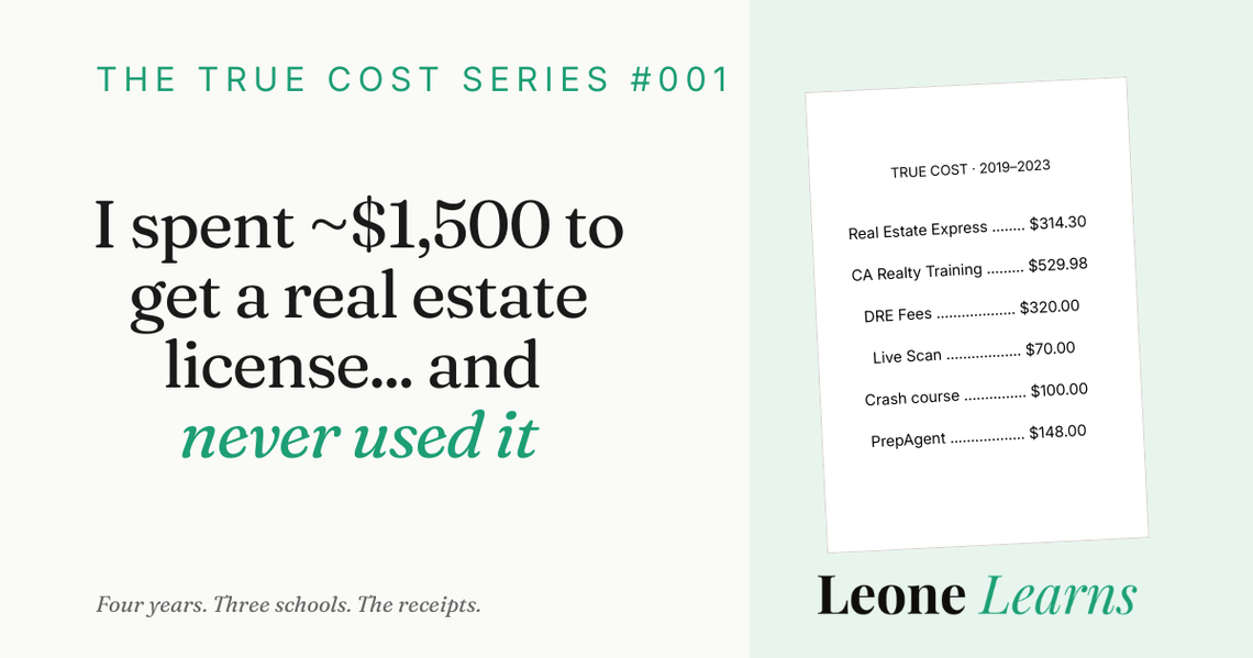 I Spent $1500 to Get My Real Estate License... and Never Used It.