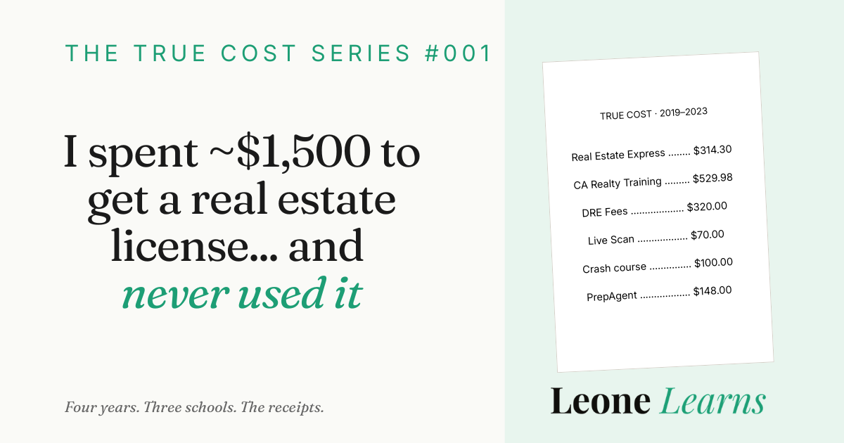 I Spent $1500 to Get My Real Estate License... and Never Used It.