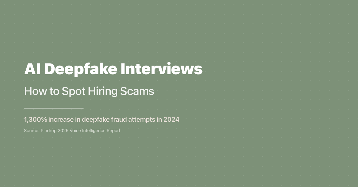 AI Deepfake Interviews: How to Spot Hiring Scams
