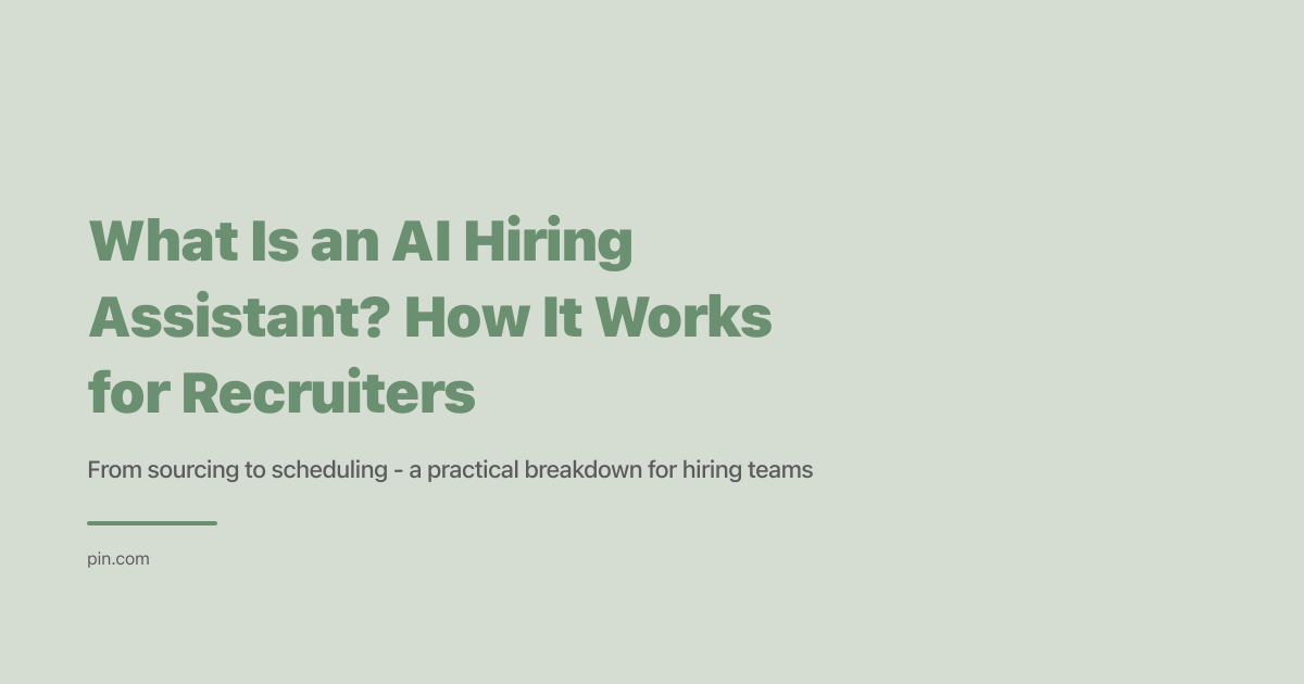 What Is an AI Hiring Assistant? How It Works for Recruiters