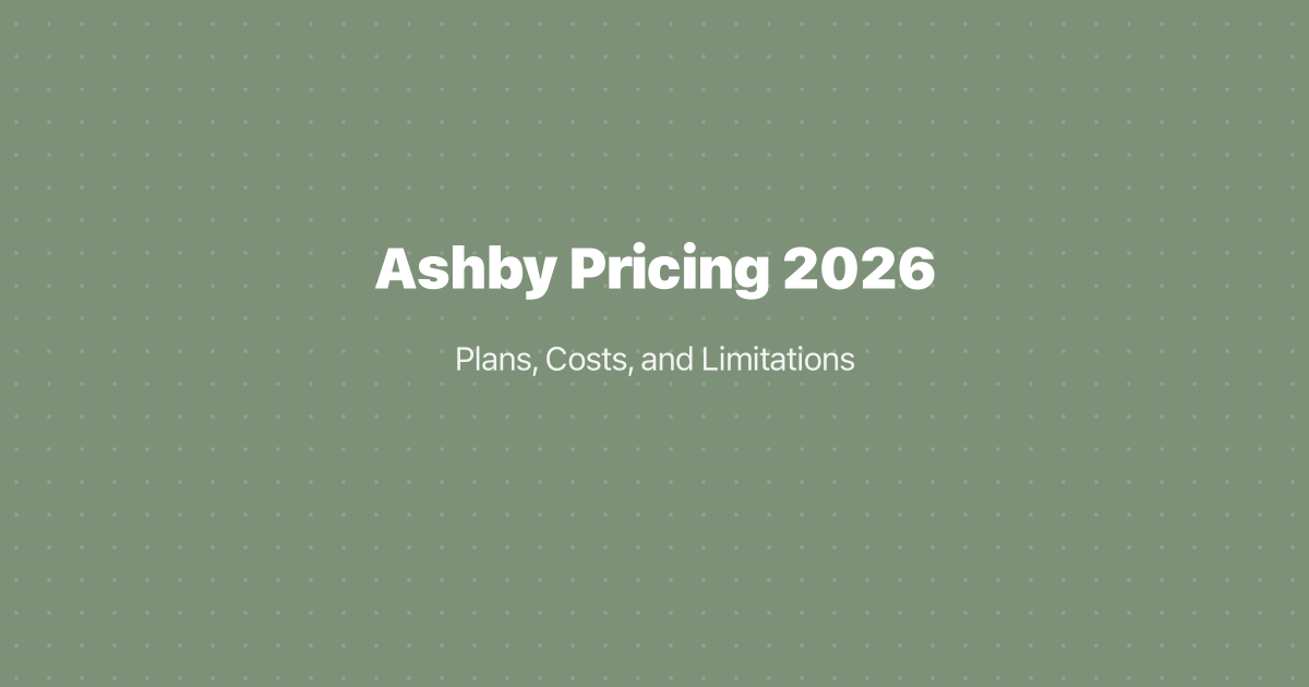 Ashby Pricing 2026: Plans, Costs, and Limitations