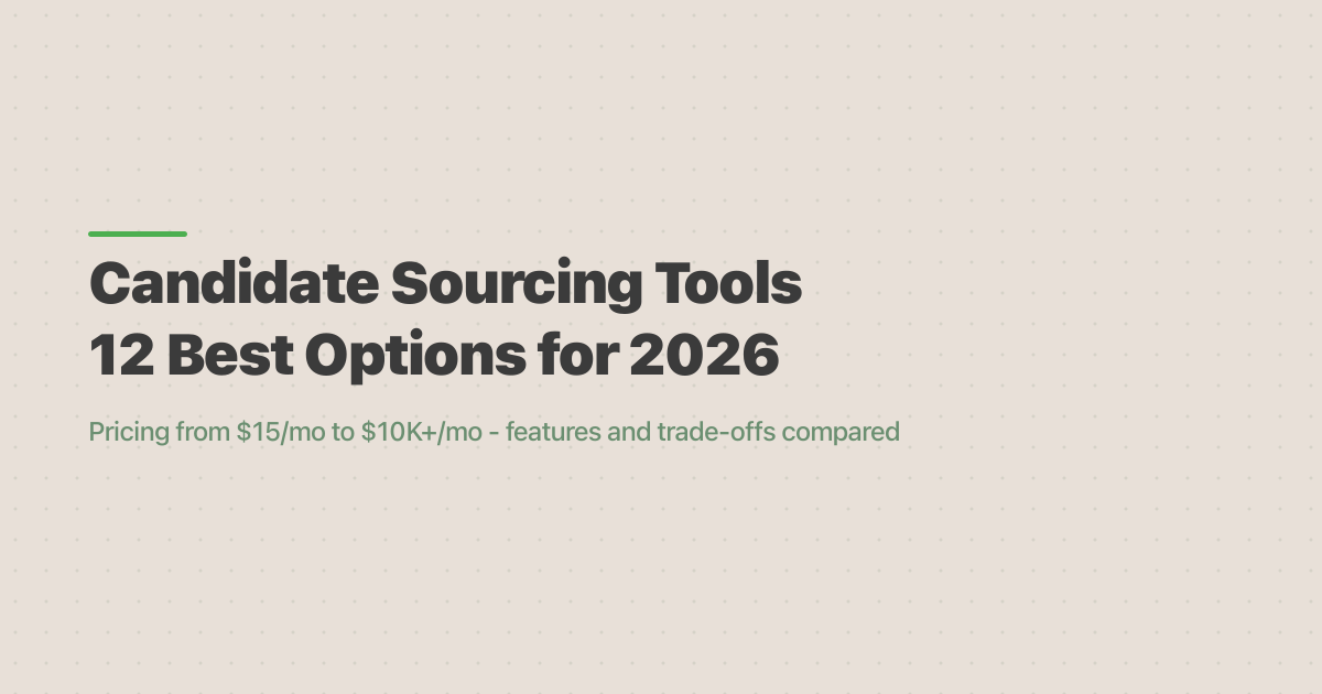 Candidate Sourcing Tools: 12 Best Options for 2026