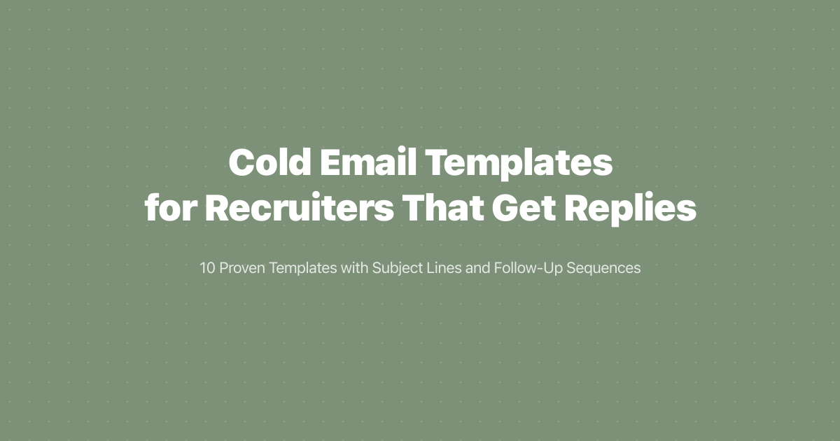 Cold Email Templates for Recruiters That Get Replies