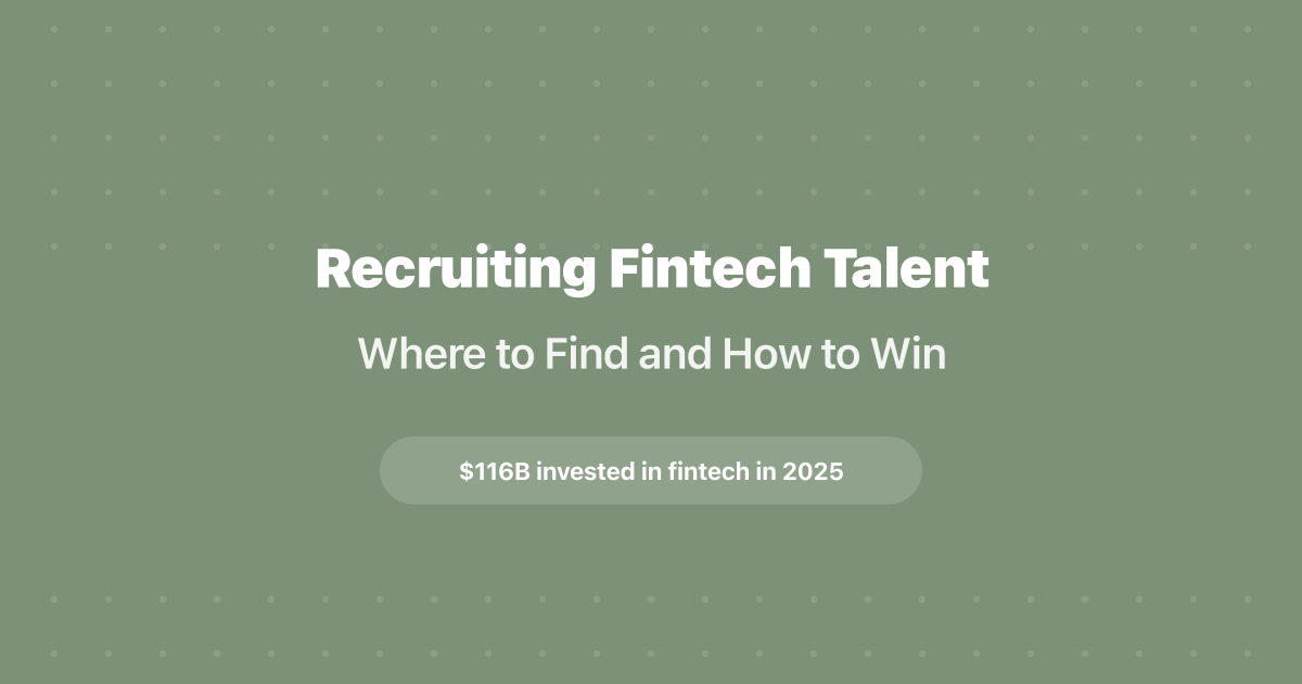 Recruiting Fintech Talent: Where to Find and How to Win (2026)