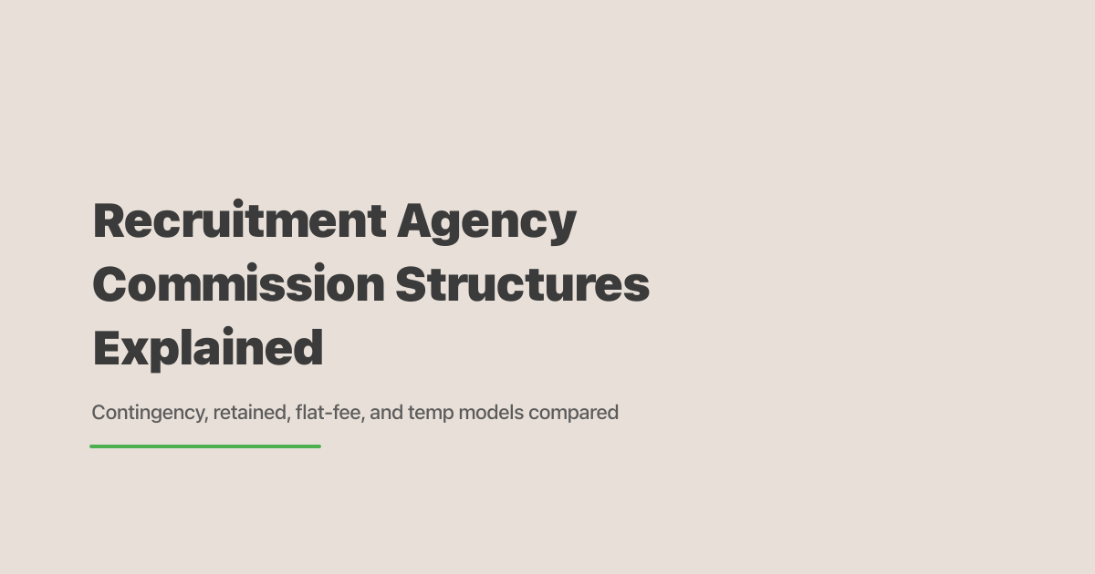Recruitment Agency Commission Structures Explained