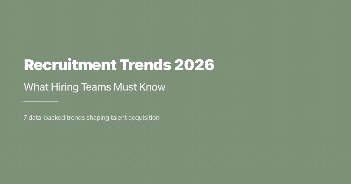 Recruitment Trends 2026: What Hiring Teams Must Know
