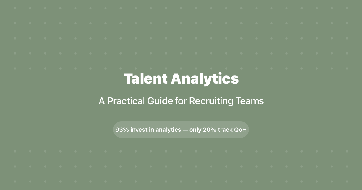 Talent Analytics: A Practical Guide for Recruiting Teams (2026)