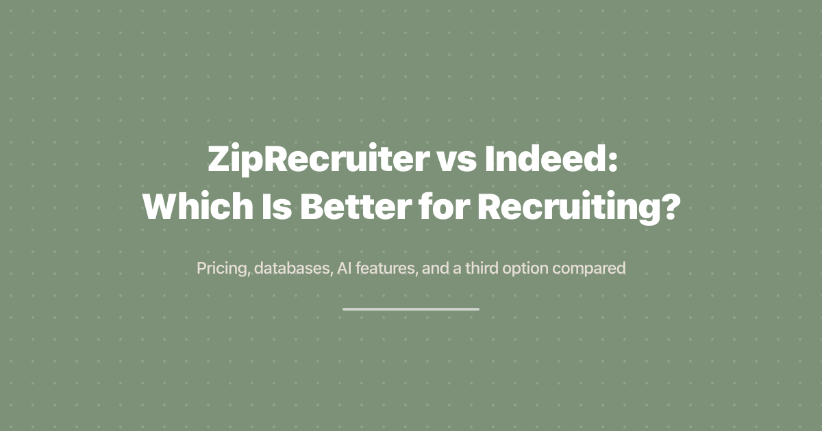 ZipRecruiter vs Indeed: Which Is Better for Recruiting?