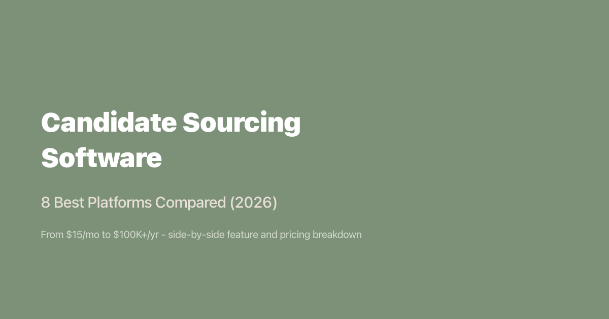 Candidate Sourcing Software: 8 Best Platforms Compared (2026)