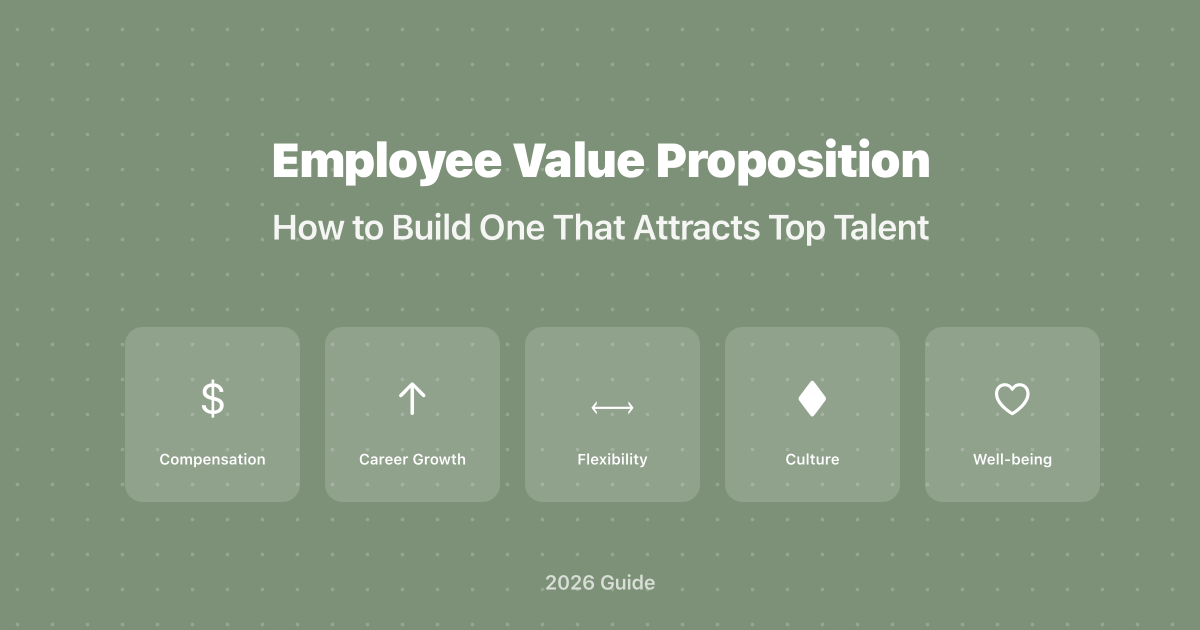 How to Build an EVP That Attracts Top Talent (2026)
