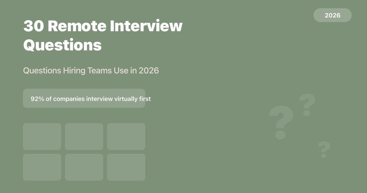 30 Remote Interview Questions Hiring Teams Use (2026)