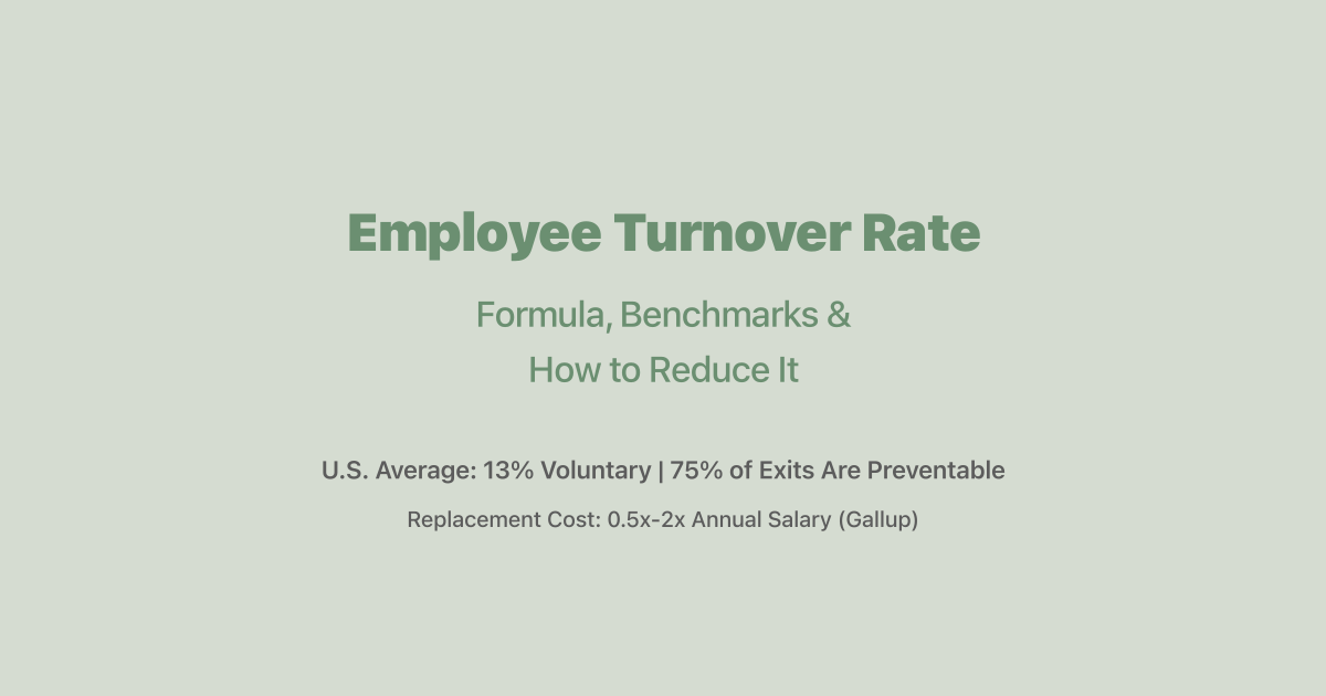 Employee Turnover Rate: Formula, Benchmarks, and How to Reduce It (2026)