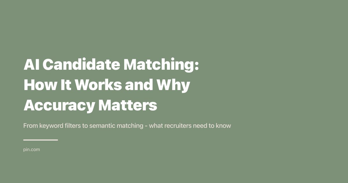 AI Candidate Matching: How It Works and Why Accuracy Matters