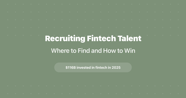 Recruiting Fintech Talent: Where to Find and How to Win (2026)