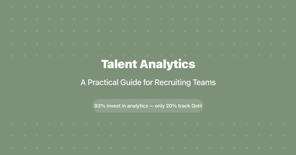 Talent Analytics: A Practical Guide for Recruiting Teams (2026)