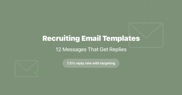 Recruiting Email Templates: 12 Messages That Get Replies (2026)