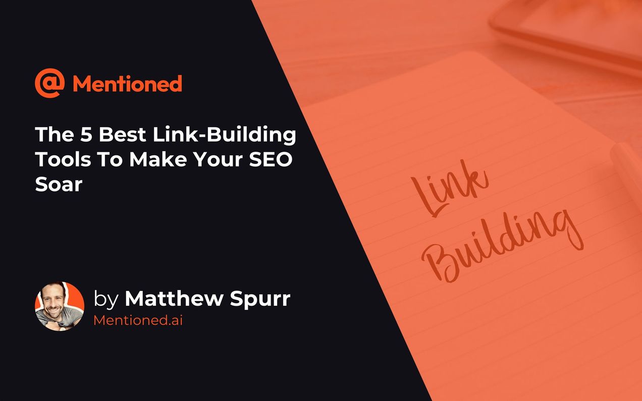 The 5 Best Link-Building Tools To Make Your SEO Soar