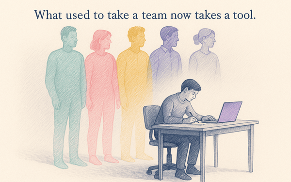 What Used to Take a Team Now Takes a Tool