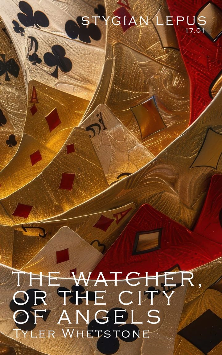 The Watcher, or City of Angels by Tyler Whetstone