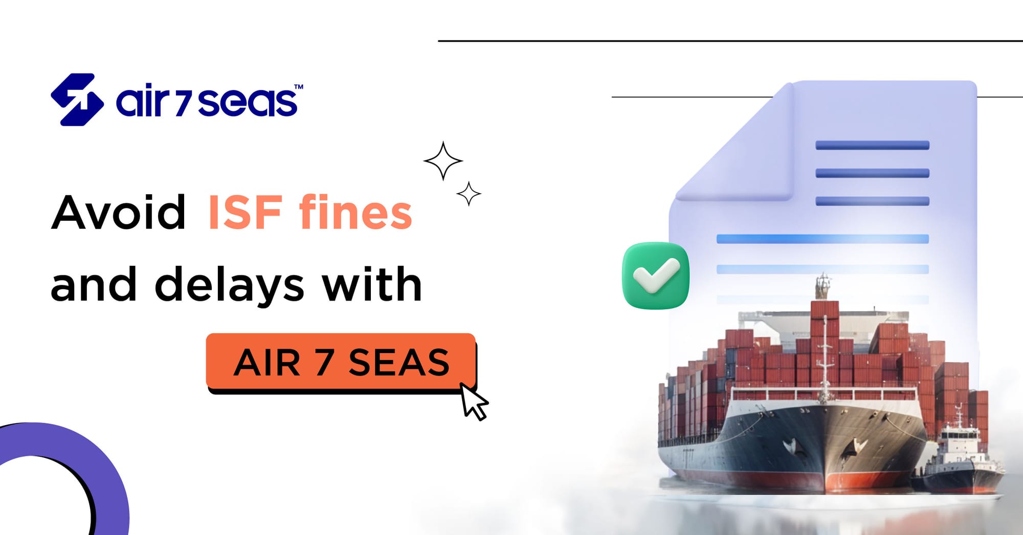 Avoid ISF fines and delays with AIR 7 SEAS